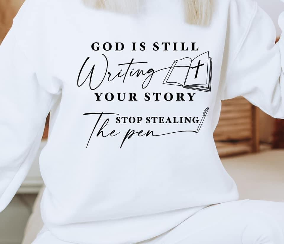 GOD IS WRITING YOUR STORY